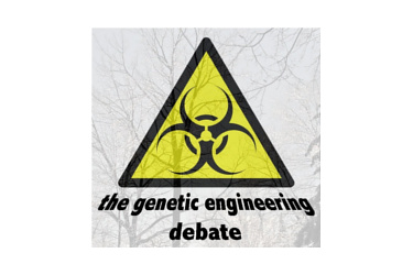 The Genetic Engineering Debate